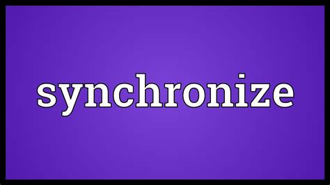 synchronize meaning in tagalog|SYNCHRONIZE Meaning in Tagalog .